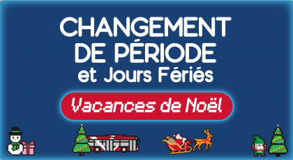 Changement de période et jours fériés - Vacances de Noël 2025